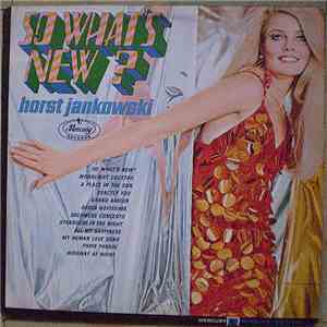 Horst Jankowski - So Whats New?