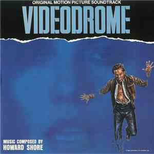 Howard Shore - Videodrome - Original Motion Picture Soundtrack