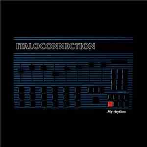 Italoconnection - My Rhythm
