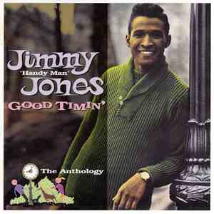 Jimmy Jones - Good Timin' - The Anthology