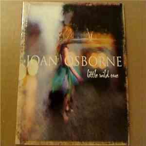 Joan Osborne - Little Wild One