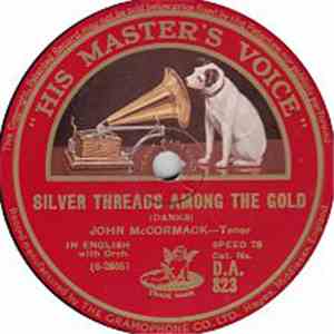 John McCormack  - Silver Threads Among The Gold / When You And I Were Young, Maggie