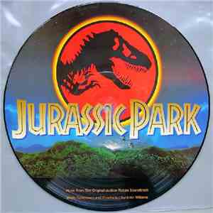 John Williams  - Jurassic Park - Music From The Original Motion Picture Soundtrack