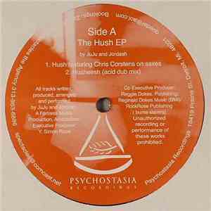 Juju And Jordash - The Hush EP