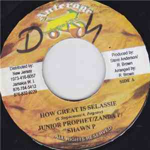 Junior Prophet, Zanda P, Shawn P - How Great Is Selassie