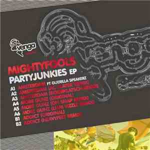 MightyFools - Partyjunkies EP