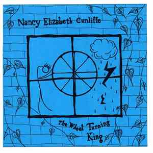 Nancy Elizabeth Cunliffe - The Wheel Turning King