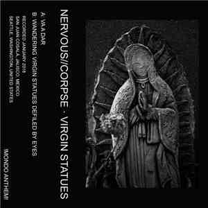 NERVOUS//CORPSE - Virgin Statues