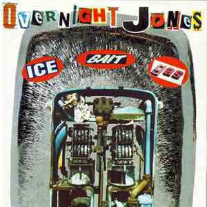 Overnight Jones - Ice Bait Gas