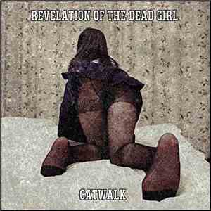 Revelation Of The Dead Girl - Catwalk
