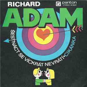 Richard Adam - Šestnáct Se Víckrát Nevrátí • Cikánka