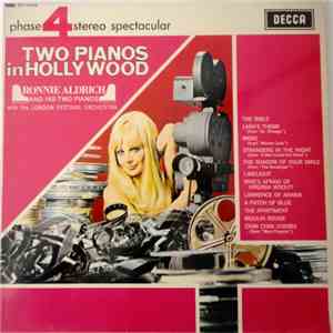 Ronnie Aldrich And His Two Pianos with The London Festival Orchestra - Two Pianos In Hollywood