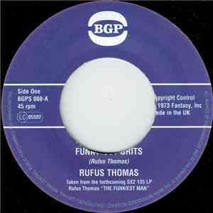 Rufus Thomas - Funky Hot Grits / Give Me The Green Light