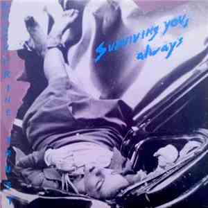 Saccharine Trust - Surviving You, Always