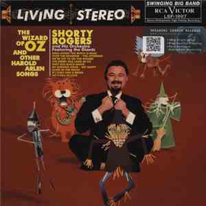 Shorty Rogers And His Orchestra Featuring The Giants - The Wizard Of Oz And Other Harold Arlen Songs