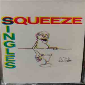Squeeze  - Singles - 45's And Under