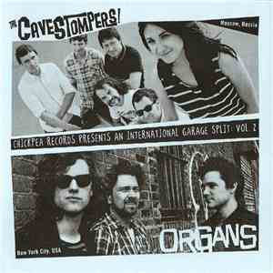 The Cavestompers! / Organs - Chickpea Records Presents 2 Great Garage Bands 7" Split: Vol.2