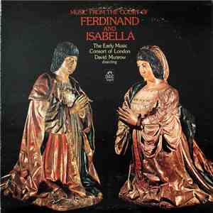 The Early Music Consort Of London, David Munrow - Music From The Court Of Ferdinand And Isabella