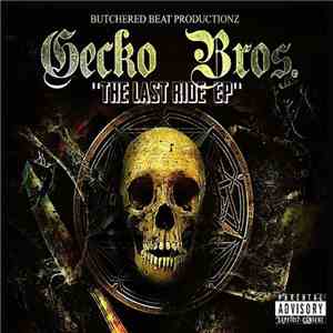 The Gecko Brothers  - The Last Ride