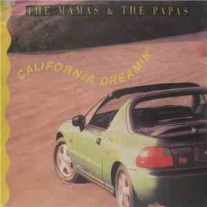 The Mamas & The Papas - California Dreamin'