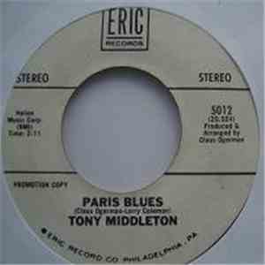 Tony Middleton - Paris Blues / Out Of This World