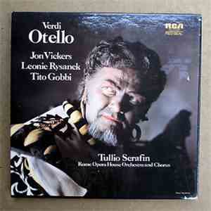 Verdi - Jon Vickers · Leonie Rysanek · Tito Gobbi, Rome Opera House Orchestra And Chorus, Tullio Serafin - Otello