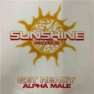 Alpha Male - Get Ready