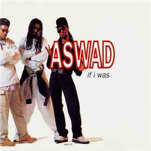 Aswad - If I Was