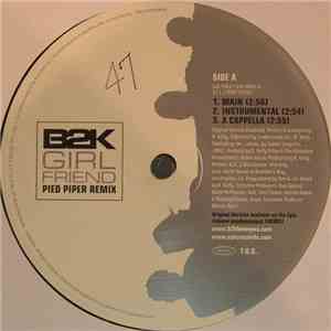 B2K - Girlfriend (Pied Piper & Ron G Remixes)