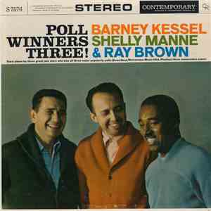 Barney Kessel, Shelly Manne & Ray Brown - Poll Winners Three!