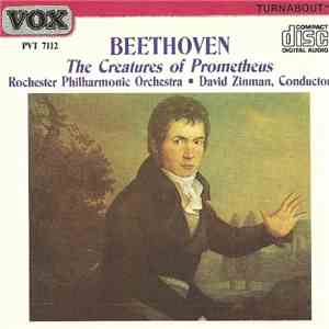 Beethoven, Rochester Philharmonic Orchestra, David Zinman - The Creatures Of Prometheus