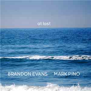 Brandon Evans  & Mark Pino - At Last