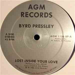 Byrd Pressley - Lost Inside Your Love