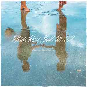 Ciaran McMeeken - Which Way Shall We Go?