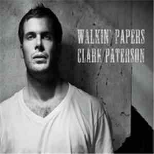 Clark Paterson - Walkin' Papers