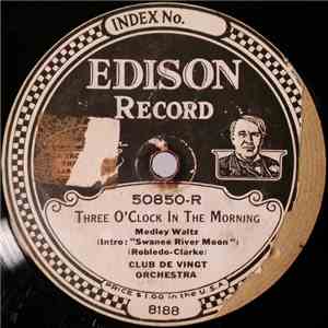 Club De Vingt Orchestra - Three O'Clock In The Morning / Rosy Cheeks