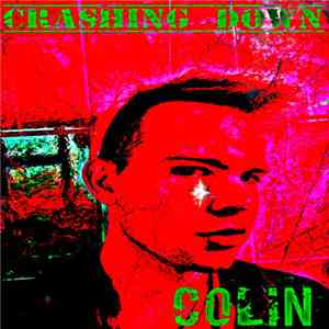 Colin  - Crashing Down
