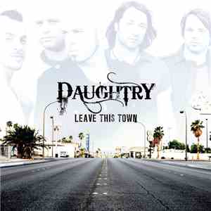 Daughtry - Leave This Town