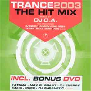 DJ C.A. - Trance 2003 - The Hit Mix