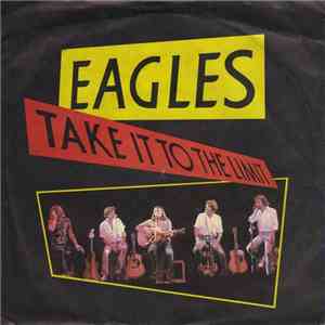 Eagles - Take It To The Limit
