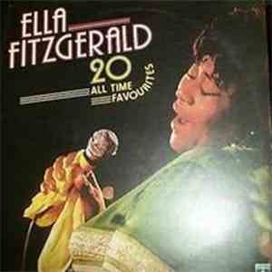 Ella Fitzgerald - 20 All Time Favourites