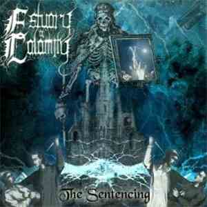 Estuary Of Calamity - The Sentencing