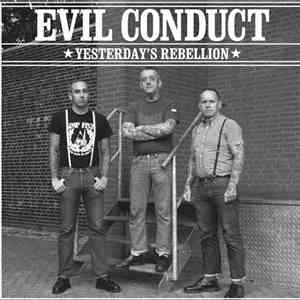 Evil Conduct / Marching Orders - Yesterday's Rebellion / Worth The Fight
