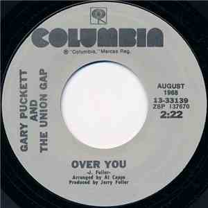 Gary Puckett And The Union Gap - Over You / Lady Willpower