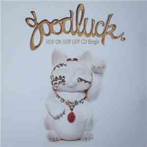 Goodluck - Hop On Hop Off