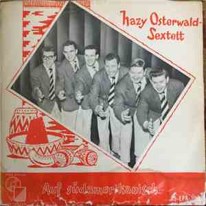 Hazy Osterwald-Sextett - Auf Südamerikanisch