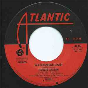 Herbie Mann - Watermelon Man / The Closer I Get To You