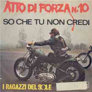 I Ragazzi Del Sole - Atto Di Forza N°10