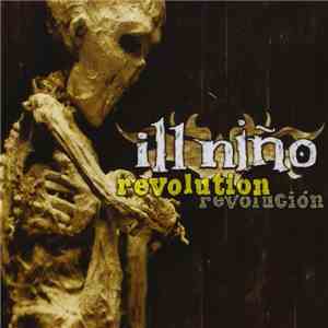 Ill Niño - Revolution Revolución