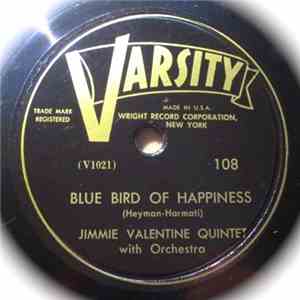 Jimmie Valentine Quintet / Barbara Brown  - Blue Bird Of Happiness / A Tree In The Meadow